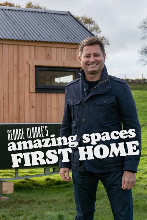 George Clarke's Amazing Spaces: First Home